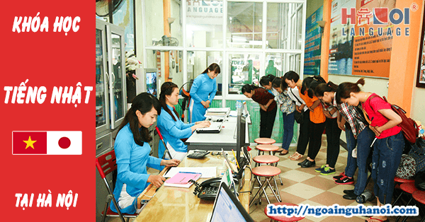 Trung tâm đào tạo lớp học tiếng Nhật ở Hà Nội