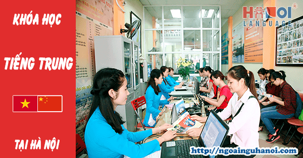 Trung tâm dạy học tiếng Trung tốt nhất tại Hà Nội