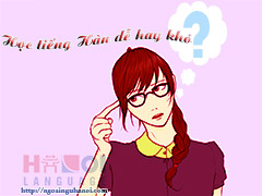 Học tiếng Hàn dễ hay khó, các bạn cùng thảo luận nhé.