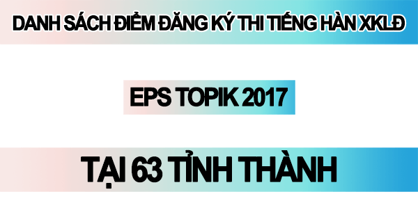Danh sách các địa điểm tiếp nhận đăng ký dự thi tiếng Hàn lần thứ 12