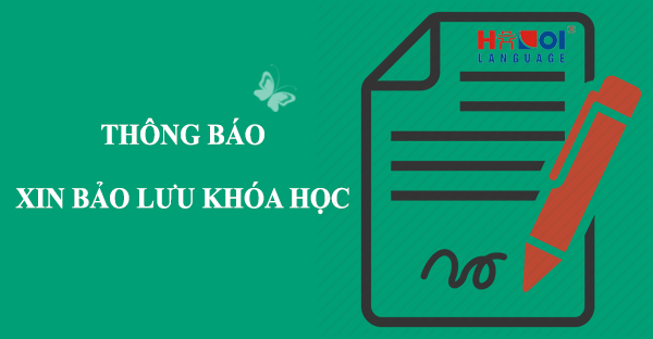 Mẫu thông bảo xin bảo lưu khóa học tại Ngoại Ngữ Hà Nội