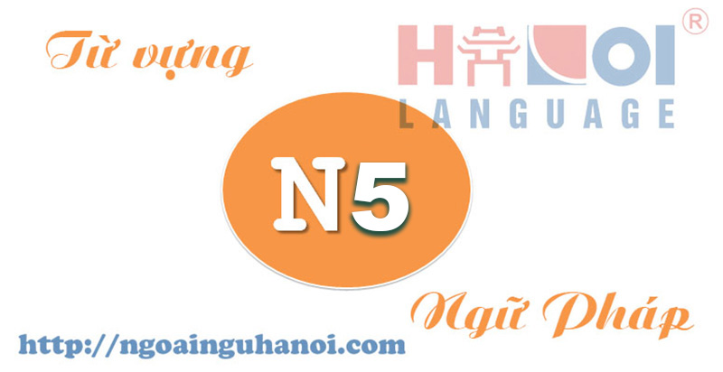 tu-vung-ngu-phap-N5 tu-vung-ngu-phap-N5
