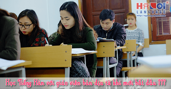dai-dien-hoc-tieng-han-voi-giao-vien-han-quoc-tu-khi-moi-bat-dau dai-dien-hoc-tieng-han-voi-giao-vien-han-quoc-tu-khi-moi-bat-dau