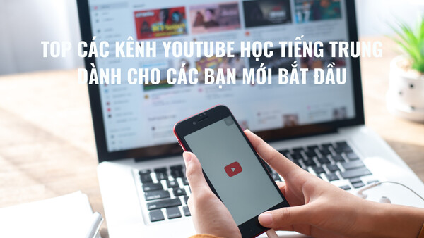 học tiếng Trung qua Youtube