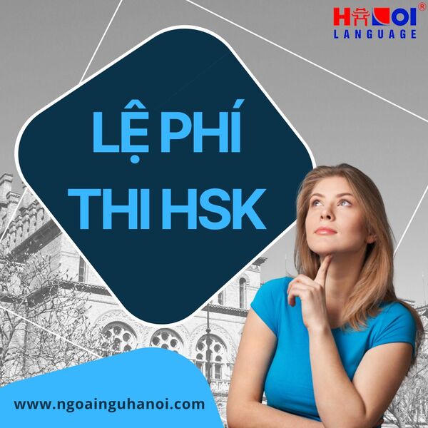 Lệ phí thi HSK 2023