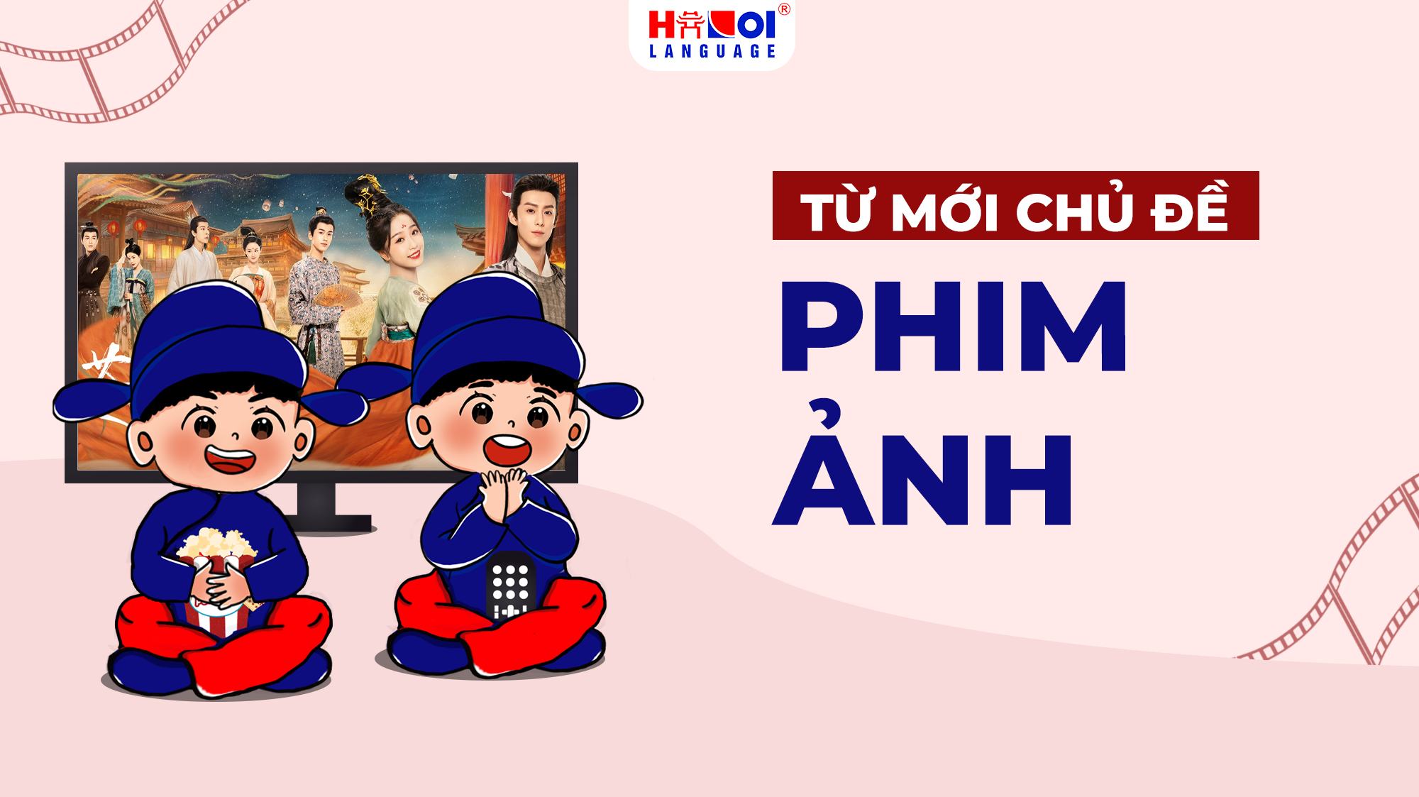 Từ mới chủ đề phim ảnh trong tiếng Trung