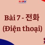 Giáo trình Tiếng Hàn Tổng Hợp Sơ cấp 2: Bài 7 – 전화 (Điện thoại)