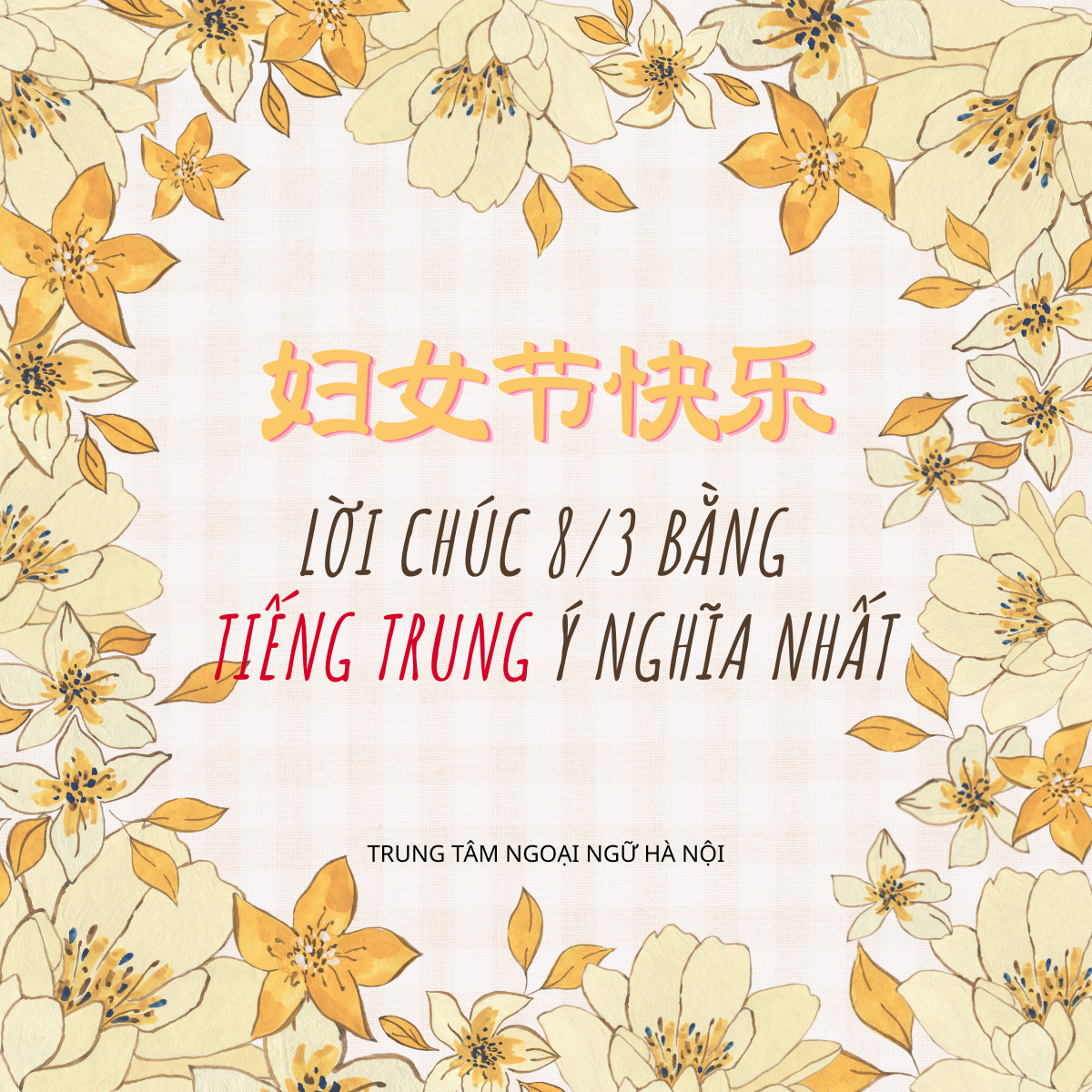 🌸 30+ Lời Chúc 8/3 Bằng Tiếng Trung Hay Nhất 2026 – Chúc Mẹ, Bạn Gái Ý nghĩa